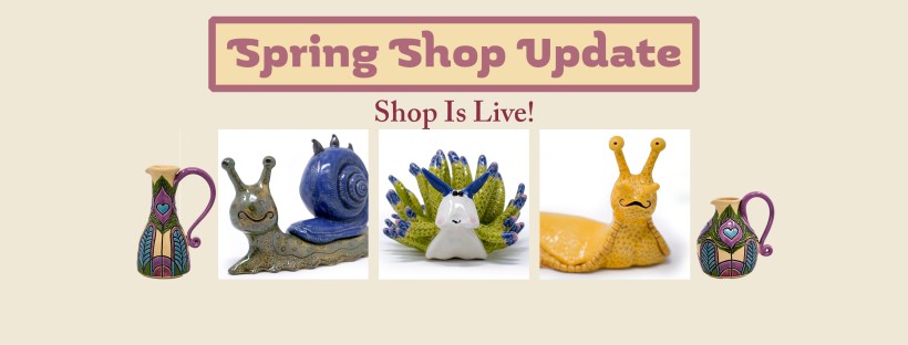 Spring Ceramics shop update